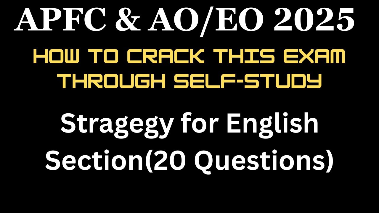 APFC 2025 STRATEGY to Boost Your Score in english/ APFC 2025/APFC & AO/EO strategy/how to crack apfc
