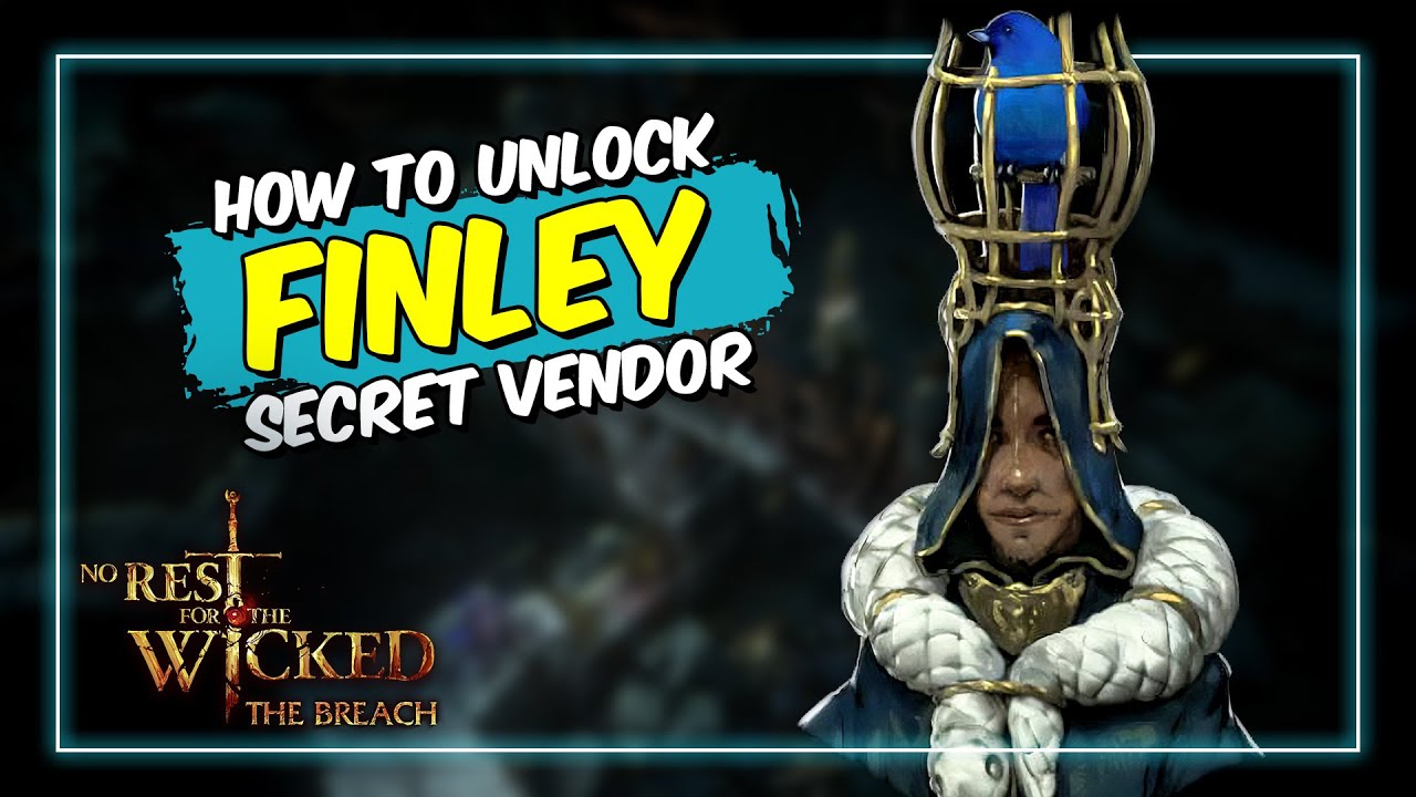 How to unlock Finley | Secret Vendor | No Rest for the Wicked