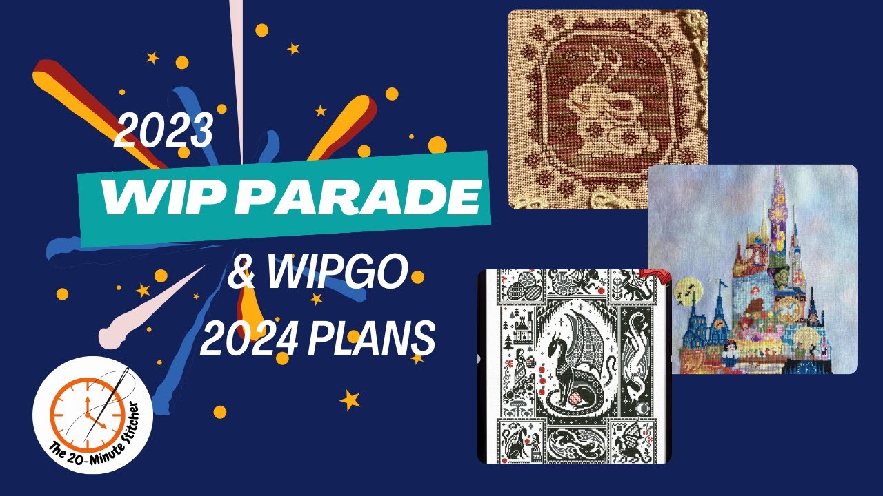 Flosstube Extra! 2023 WIP Parade and 2024 WIPGO & WIP Plans