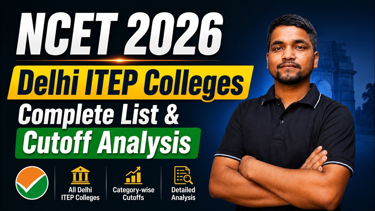 NCET 2026 Delhi ITEP College List & Cutoff | BA B.Ed & BSc B.Ed Admission & Cutoff in Delhi 2026
