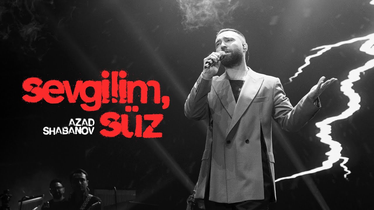 Azad Shabanov — Sevgilim, Süz (Best Of Aygun: All Stars)