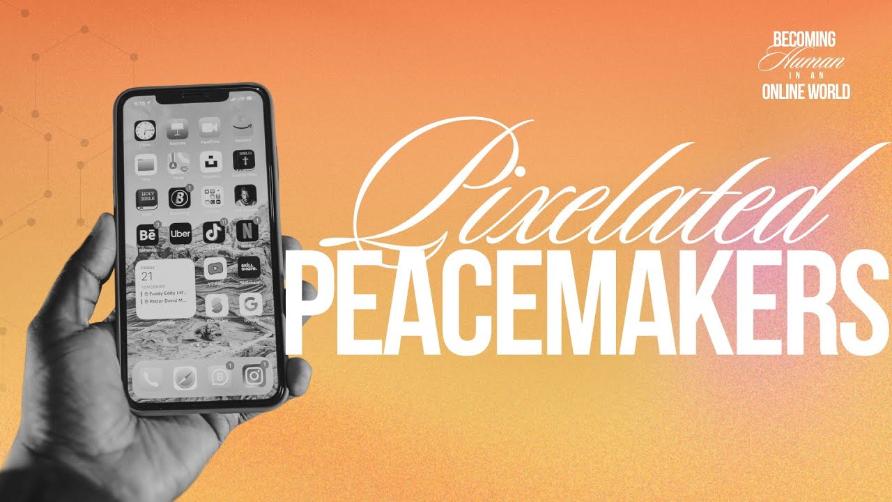 Becoming Human in an Online World - Pixelated Peacemakers