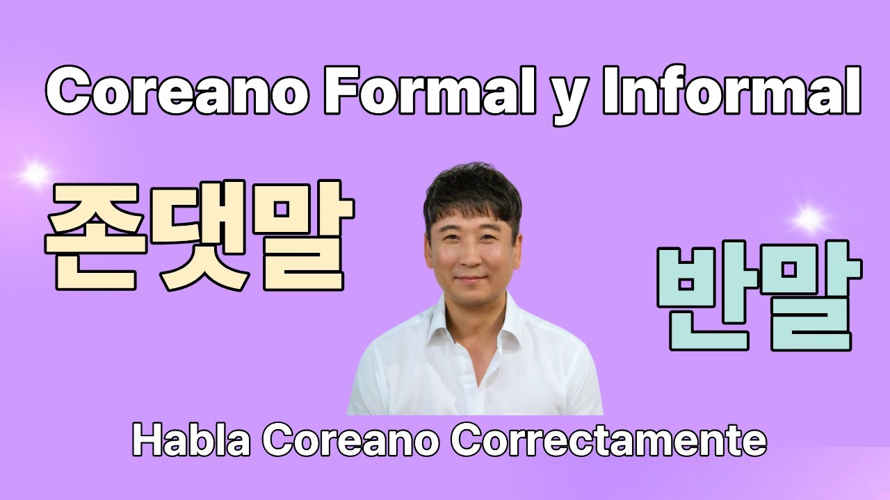 Cómo hablar en coreano formal y informal ? Habla coreano como un nativo | 존댓말 vs 반말