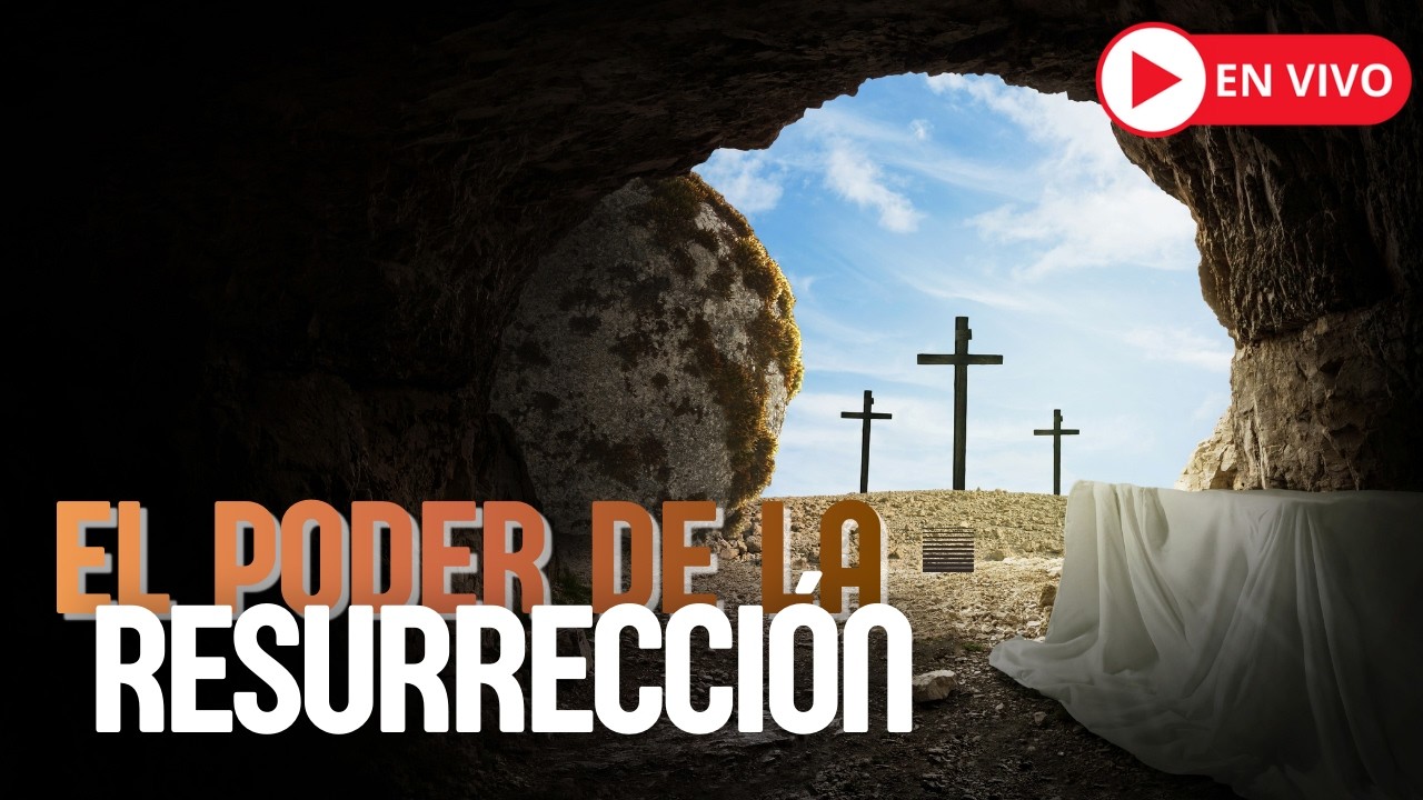 🔴EL PODER DE LA RESURRECCIÓN 🔥 DEVOCIONAL DIARIO EN VIVO