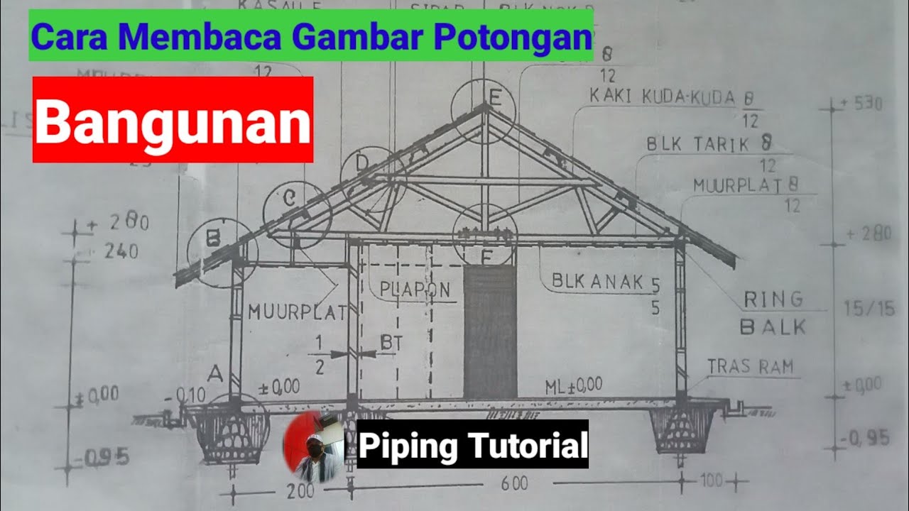 cara membaca gambar potongan Bangunan@pipingtutorial