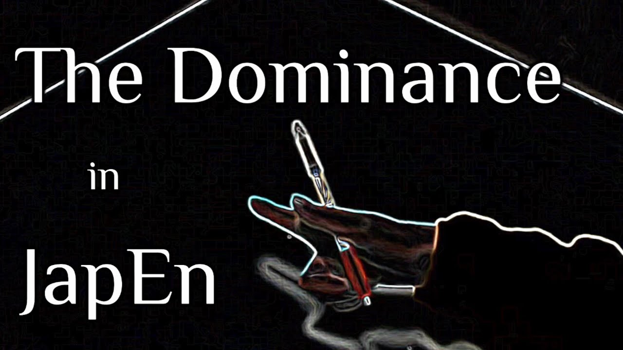 The Dominance in JapEn