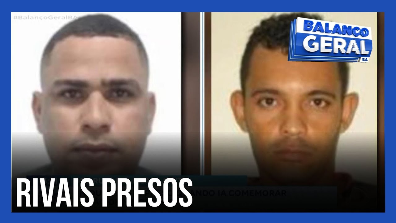 Dois líderes de facções criminosas rivais são presos na Bahia