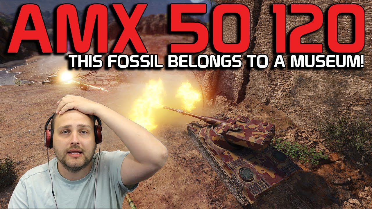 This fossil belongs in a museum! AMX 50 120 | World of Tanks