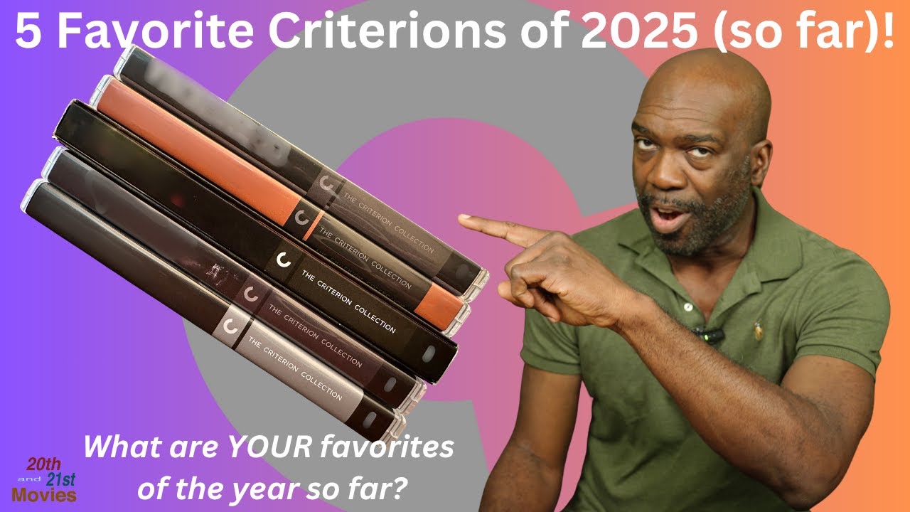 Top 5 Criterion Collection Releases of 2025 (So Far!)