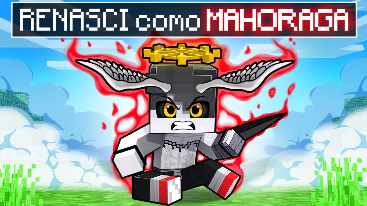 RENASCI como MAHORAGA LVL 9999+ no JUJUTSU KAISEN Minecraft