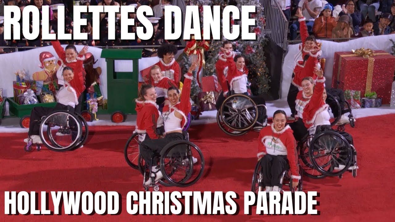 Hollywood Christmas Parade X Rollettes Wheelchair Dance Team