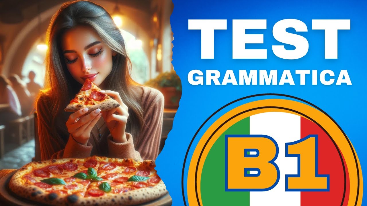 TEST di Grammatica ITALIANA con spiegazioni (B1)
