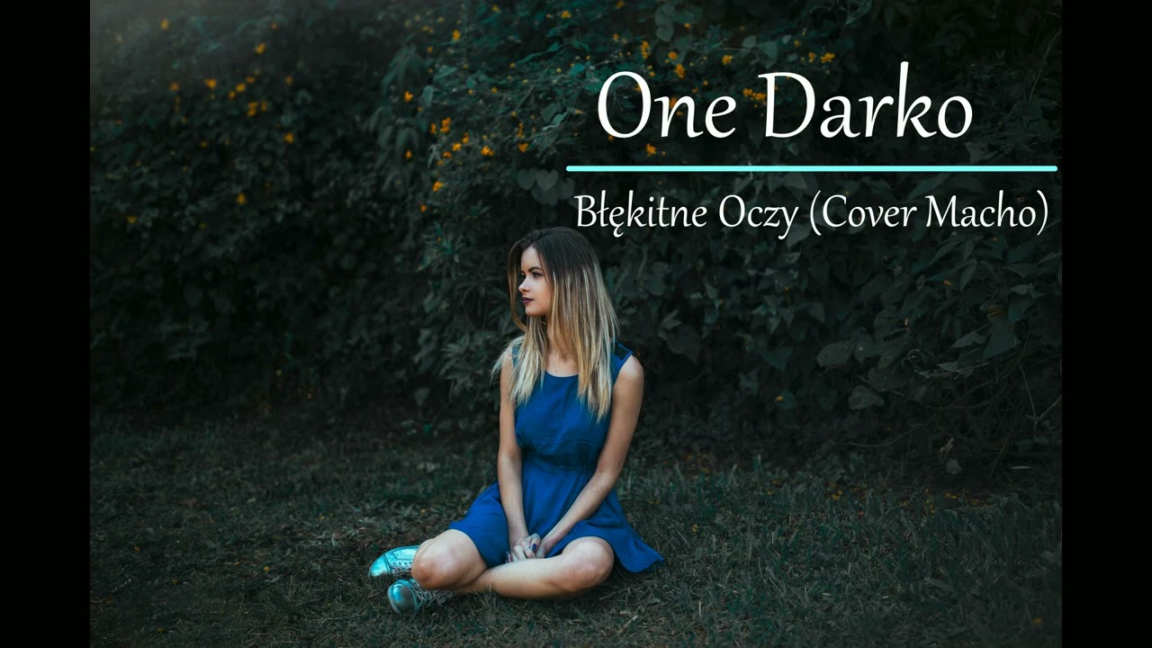 One Darko - Błękitne Oczy (Cover Macho 2026)