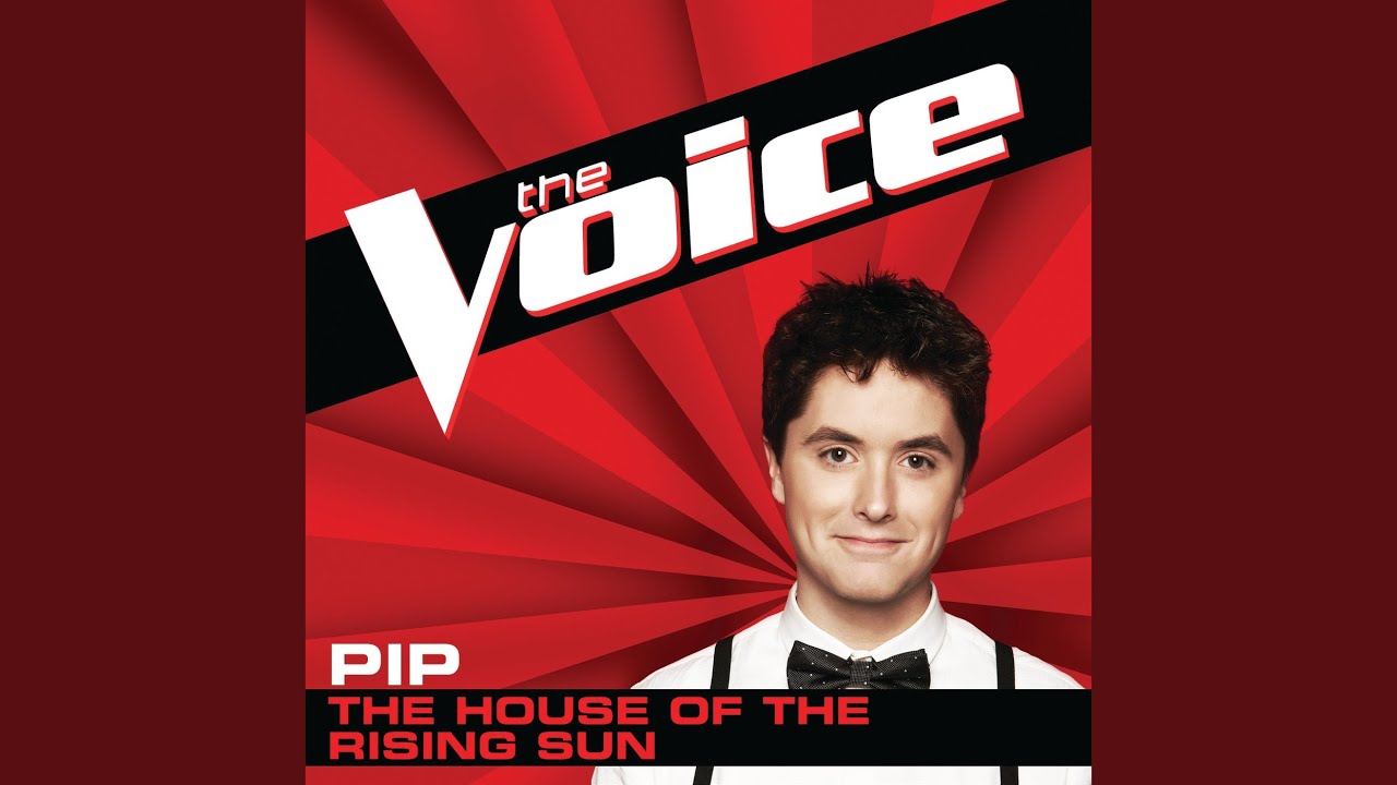 The House Of The Rising Sun (The Voice Performance)
