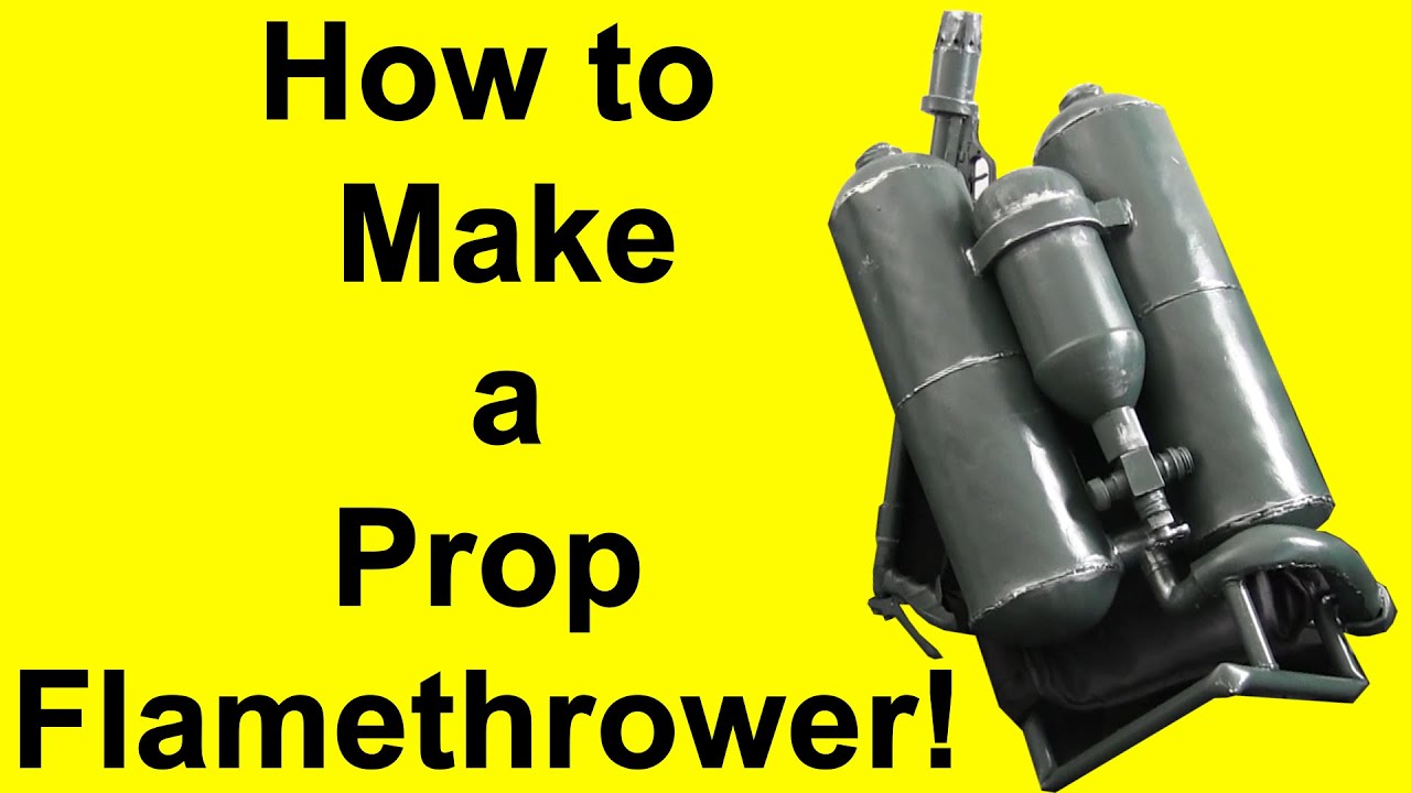How to Make a Flamethrower (DIY)