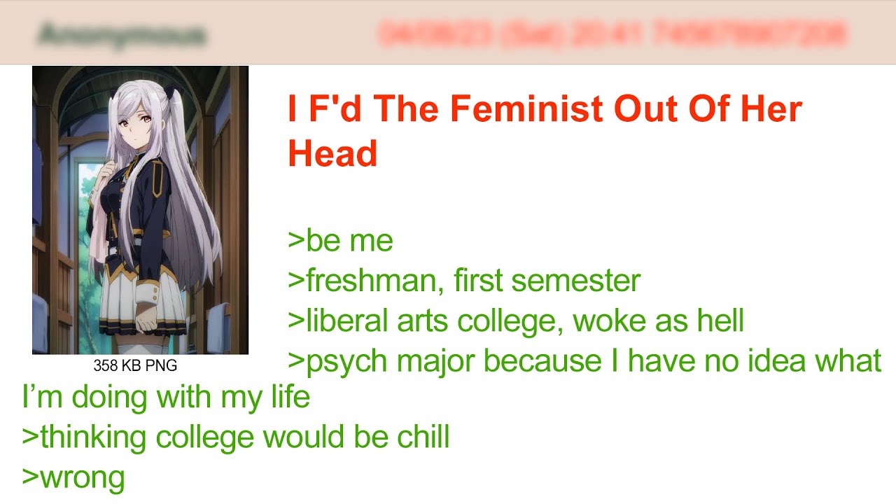 I F'd The Feminist Out Of Her Head | 4Chan Greentext Stories