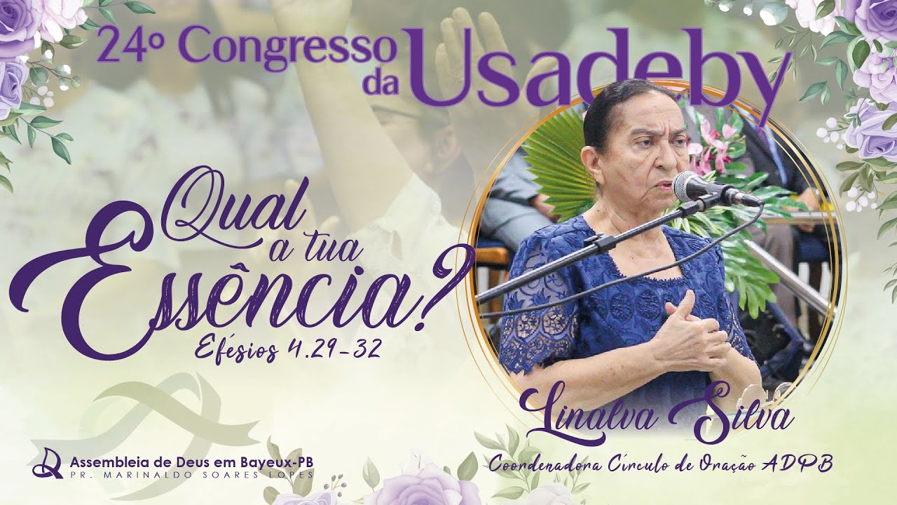 Irmã LINALVA SILVA - Congresso da Usadeby 2023 | Qual a tua essência?