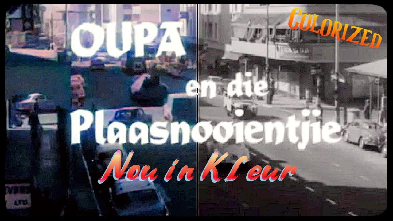 Oupa En Die Plaasnooientjie - 1960 Rolprent - NOU IN KLEUR, GEMAAK DEUR 