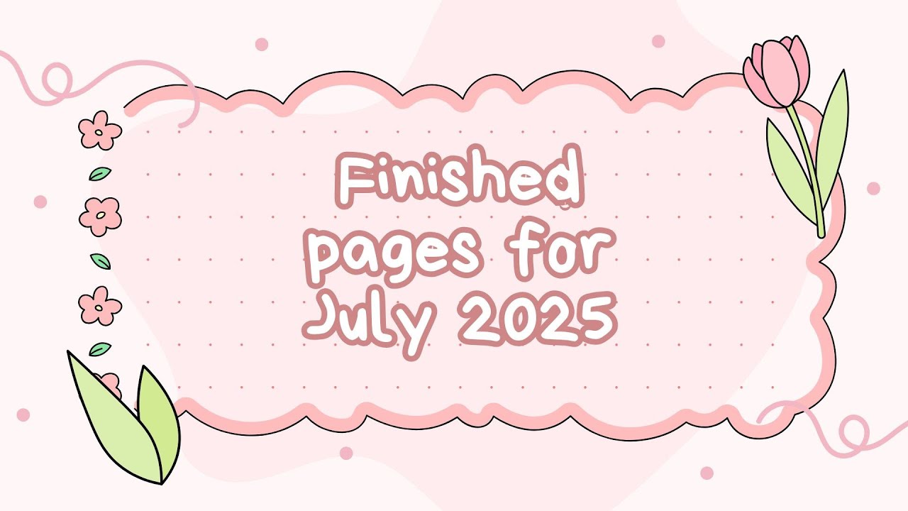 July Completed Pages 2025