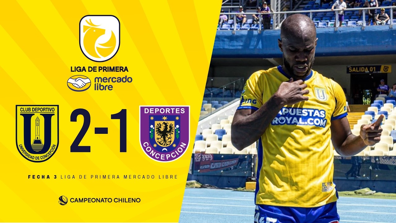 #LigadePrimeraMercadoLibre | Universidad de Concepción 2 - 1 Deportes Concepción | #Fecha3