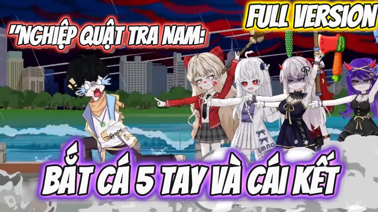 FULL Version | Bắt Cá 5 Tay Và Cái Kết | Hay Vietsub