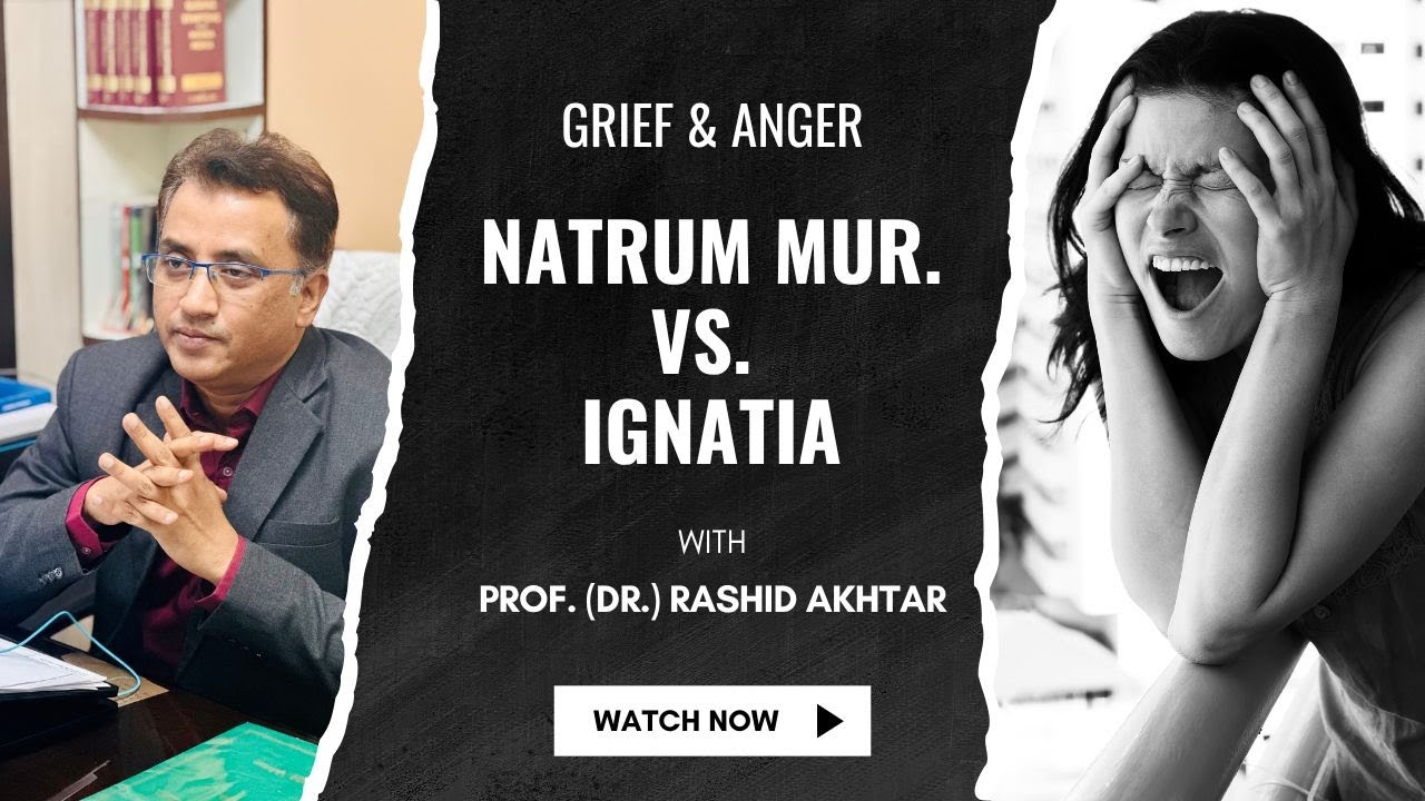 Natrum mur. and Ignatia