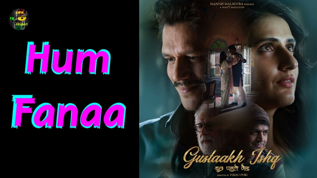 Hum Fanaa | Gustaakh Ishq | Vishal Bhardwaj | Javed Ali | Ali Bros | Gulzar