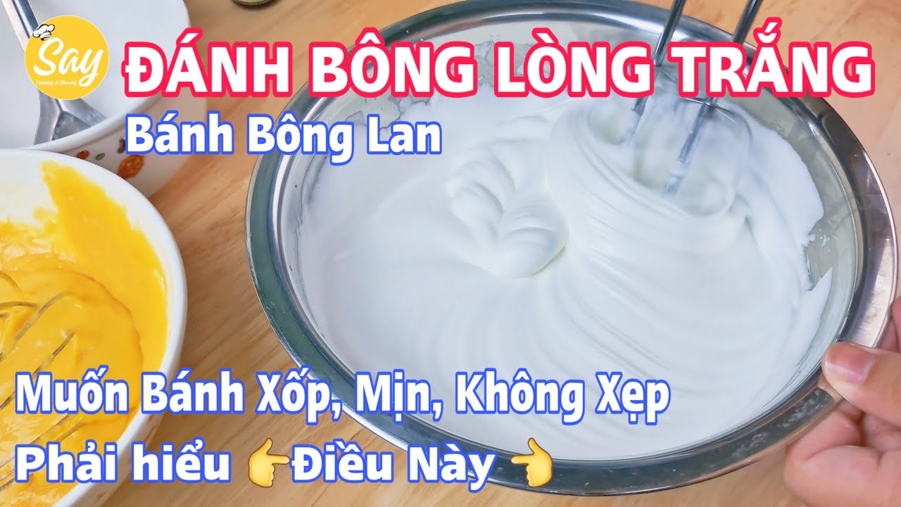 Bí Quyết Đánh Bong Lòng Trắng Trứng Cho Bánh Bông Lan Xốp Mịn Chưa Ai Chia Sẻ ! Meringue Technique