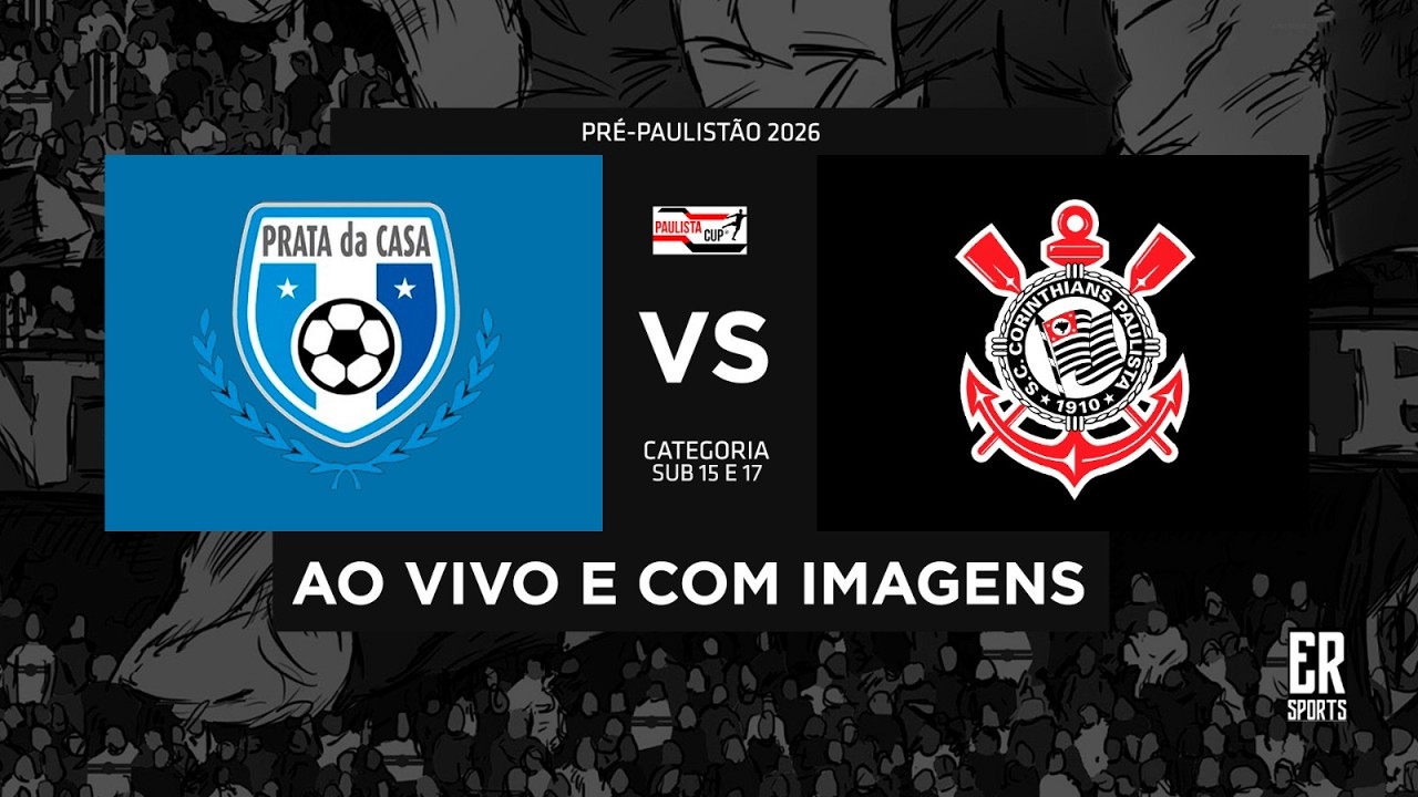 PRATA DA CASA X CORINTHIANS - SUB 17 | 25/02/2026 | AO VIVO | PRÉ-PAULISTÃO 2026