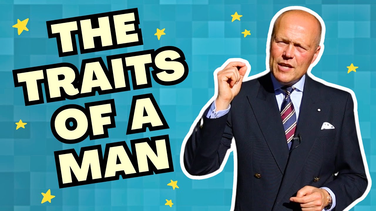 CHARACTER TRAITS TO BE ADMIRED IN A MODERN MAN