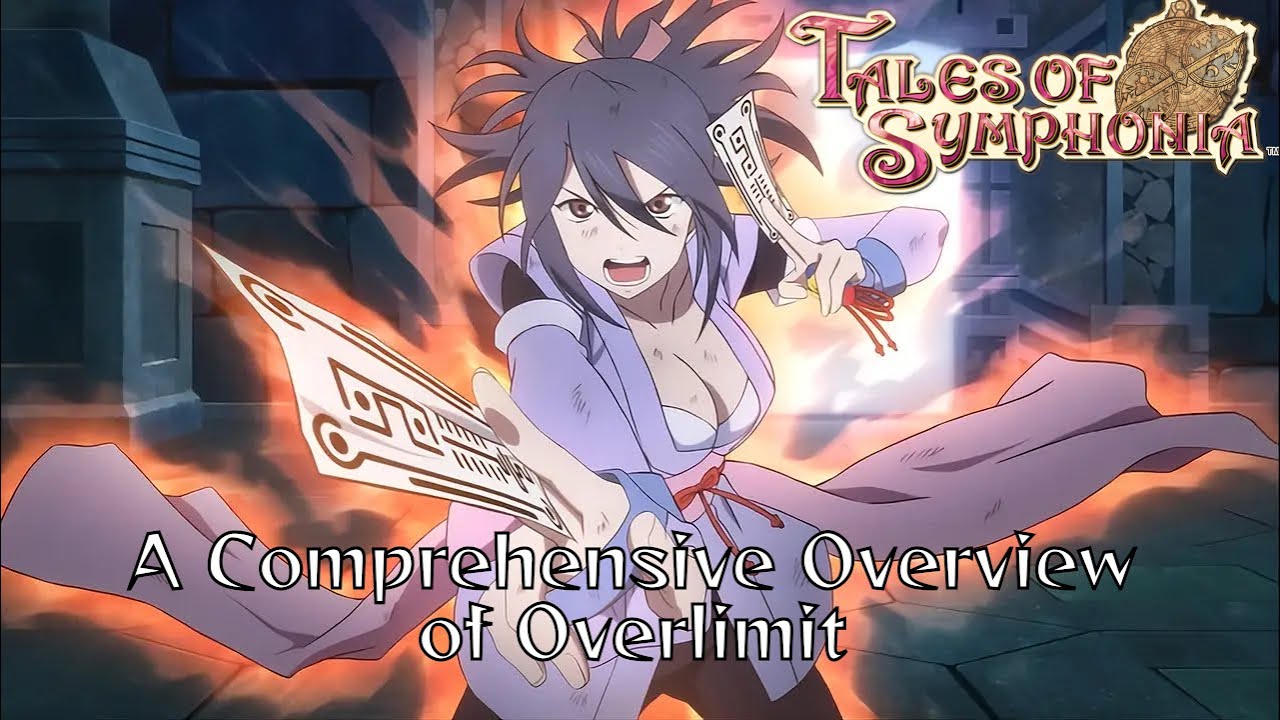 Tales of Symphonia: A Comprehensive Overview of Overlimit