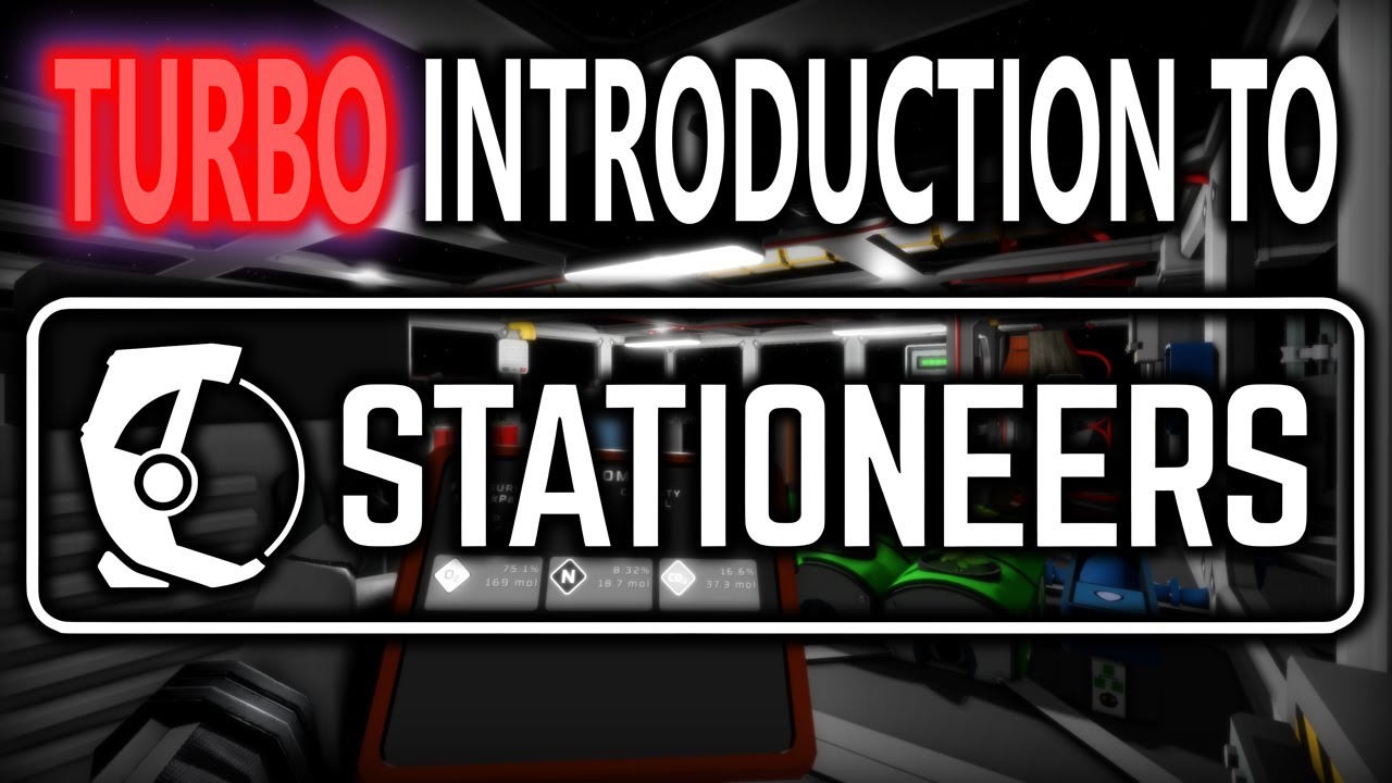 Stationeers for total beginners - TURBO STYLE! - June 2024 *