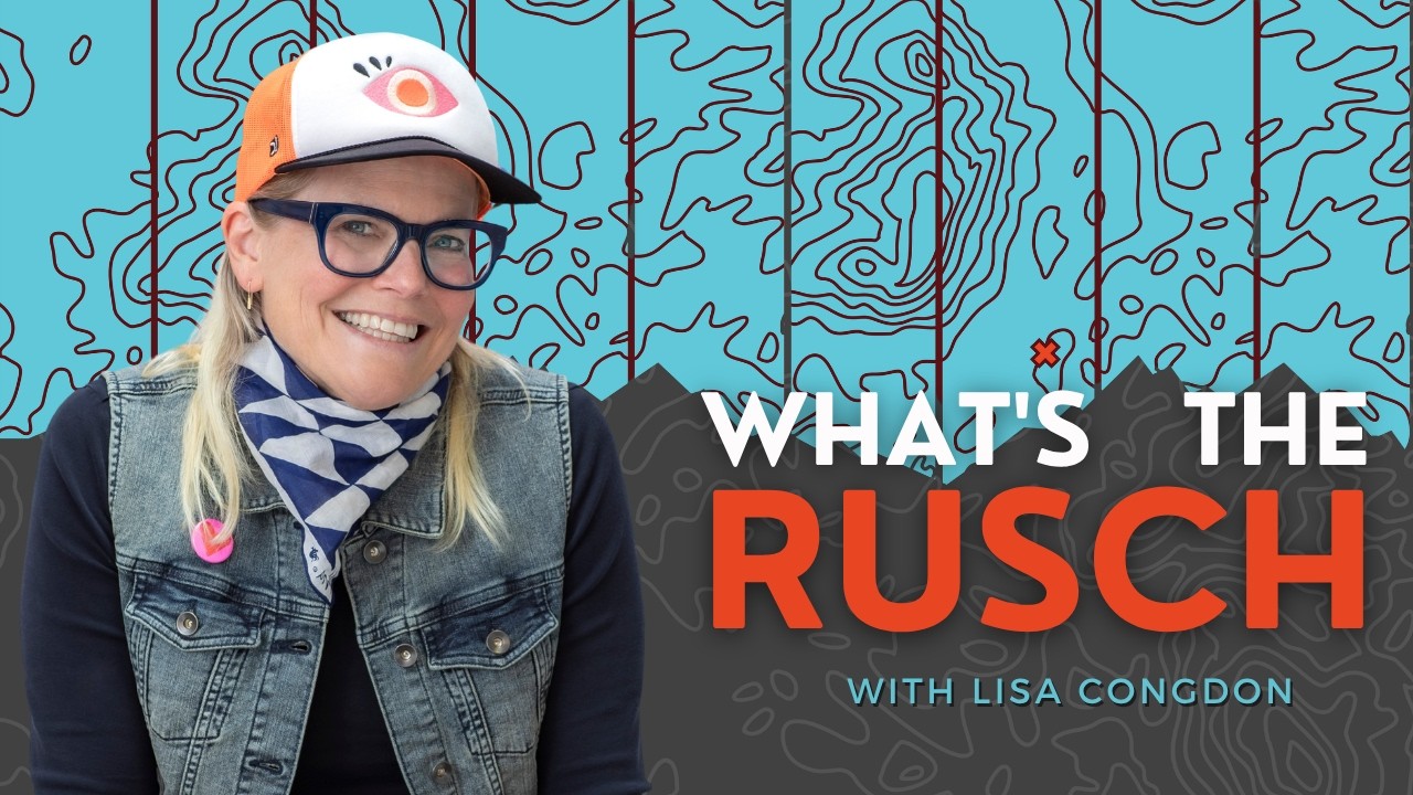 What's the Rusch Ep.14 - Claiming Creativity, Ditching Perfection | Lisa Congdon & Rebecca Rusch