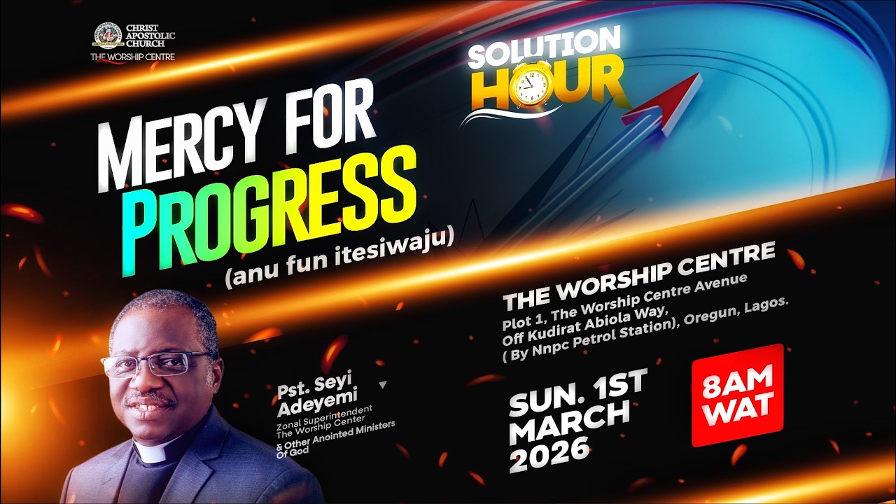 CHRIST APOSTOLIC CHURCH||T.W.C|| SOLUTION HOUR ||1ST MARCH 2026 #THEWORSHIPCENTRE