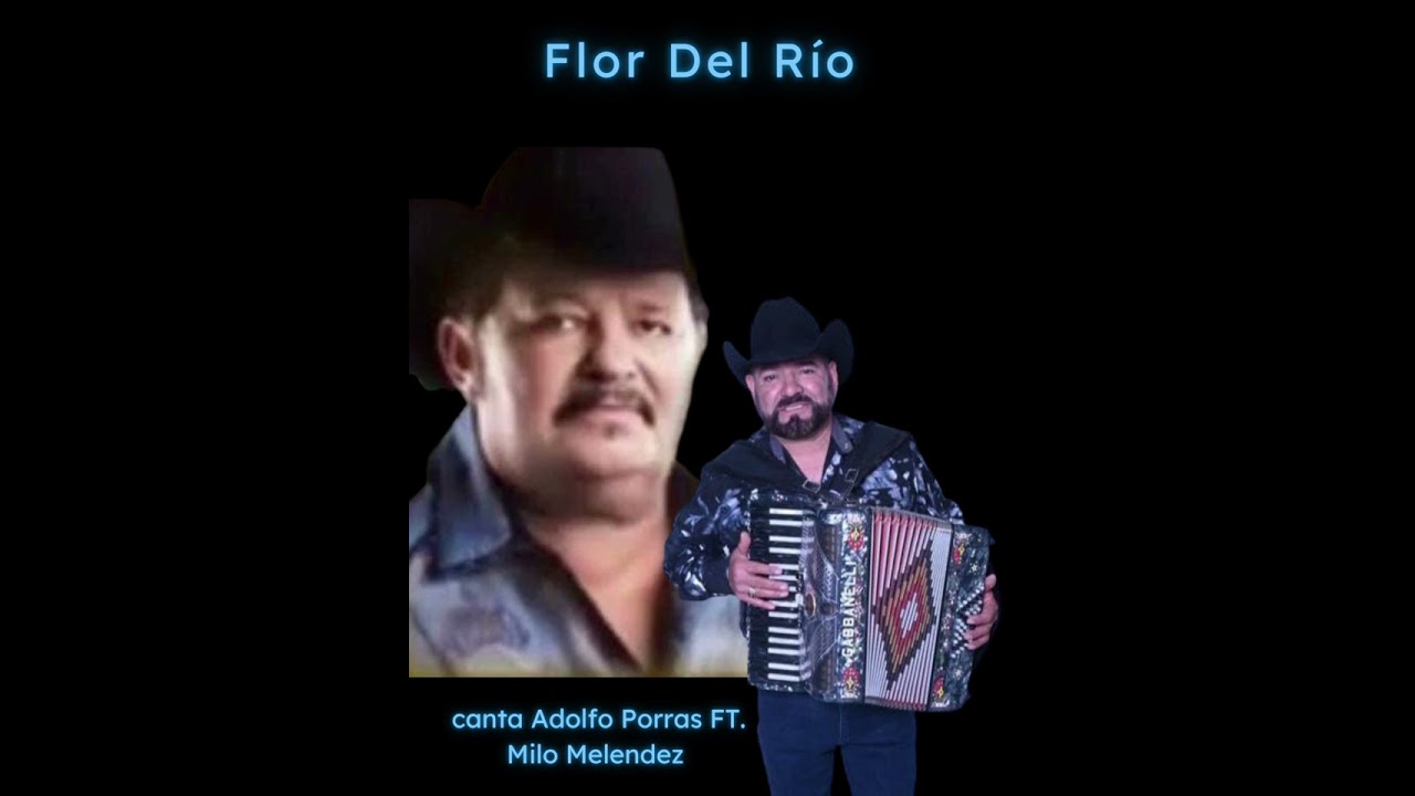 Flor Del Río | Canta Adolfo Porras FT. Milo Melendez
