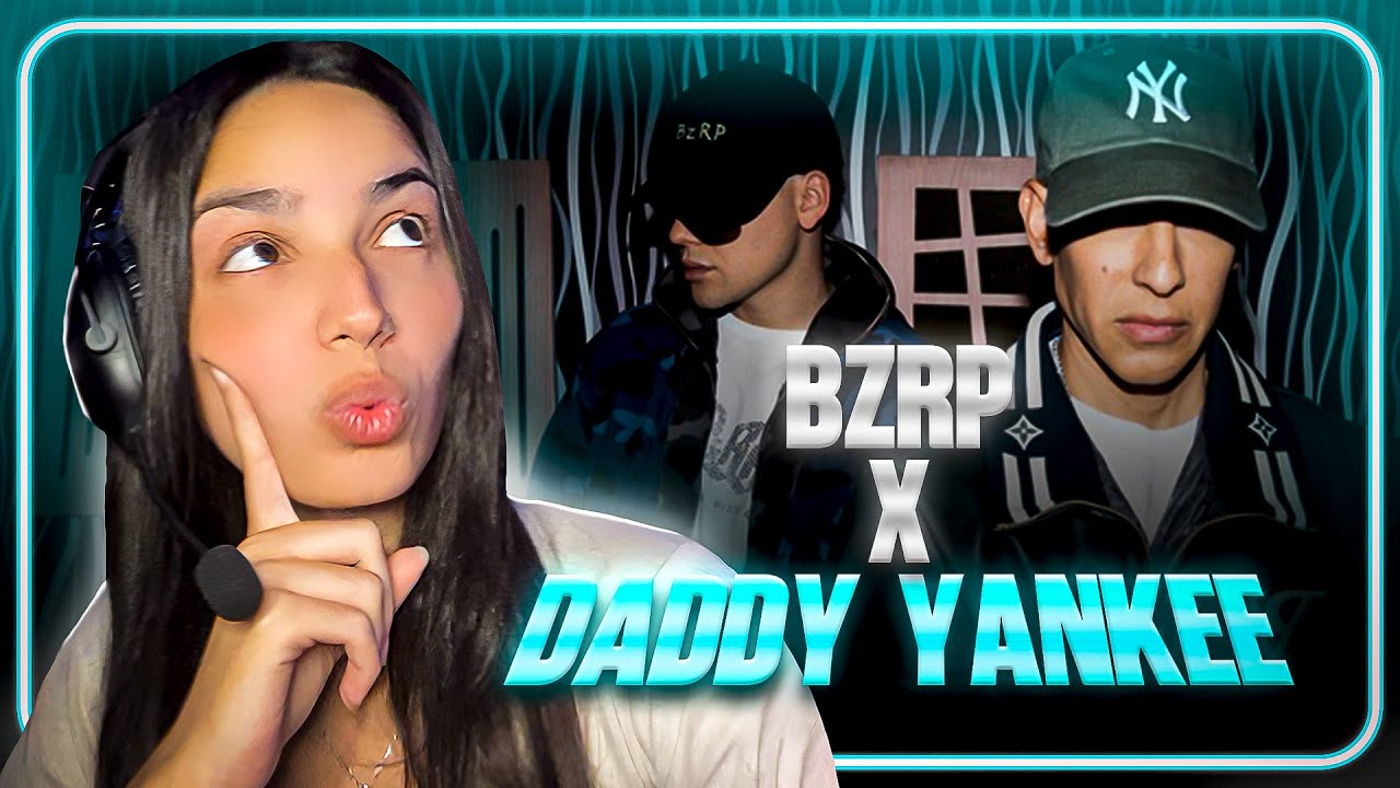 REACCION  DADDY YANKEE || BZRP Music Sessions #0/66 - MI PRIMERA VEZ REACCIONANDO