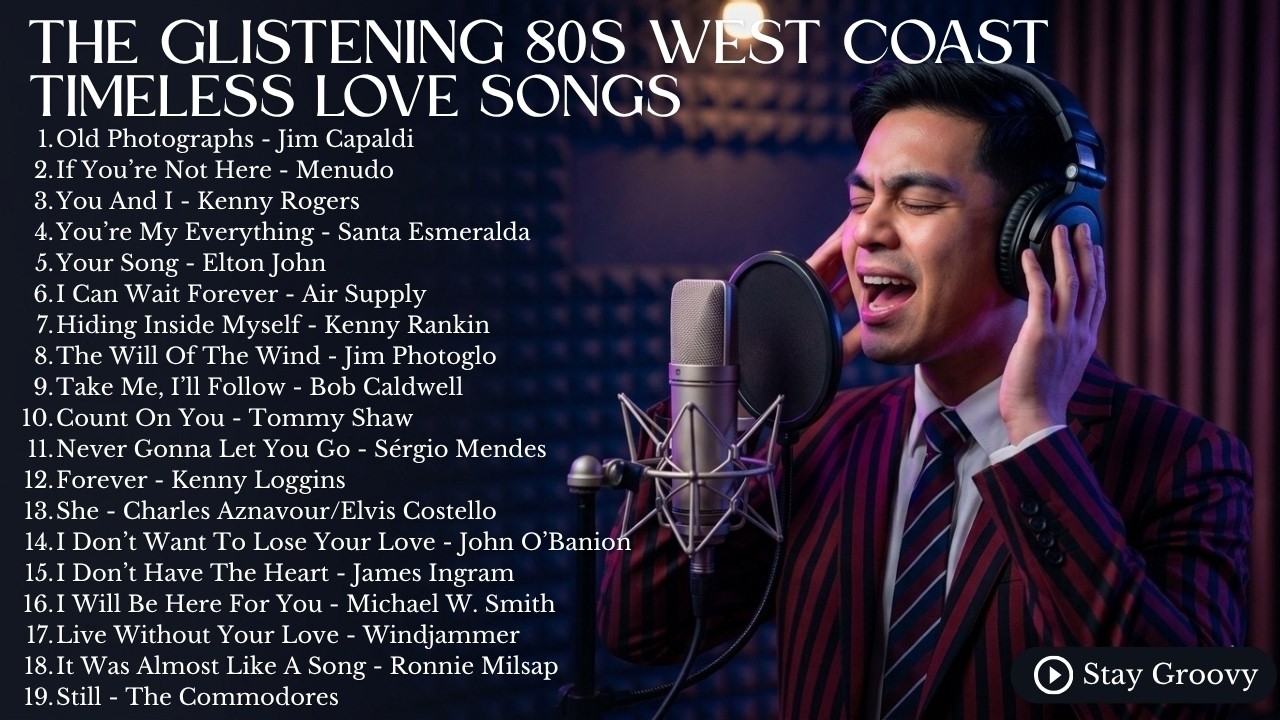 🌴 THE GLISTENING 80&rsquo;S WEST COAST | Timeless Love Songs, Smooth AOR & Sunset Memories &mdash; Stay Groovy