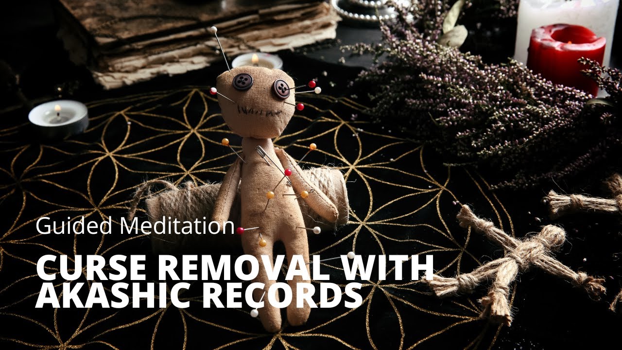 Remove Curse with Guided Meditation from The Akashic Records Academy