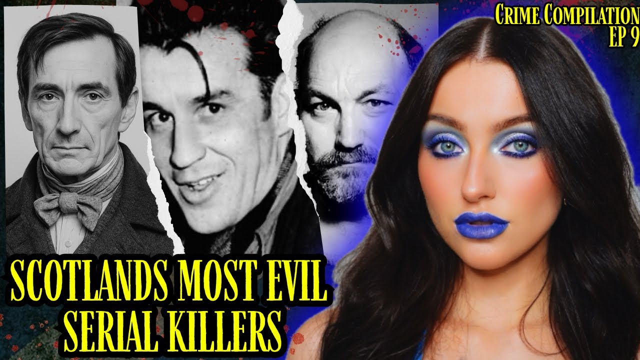 Scotland&rsquo;s Darkest Crimes: Serial Killers & Murder Cases Too Disturbing to Forget