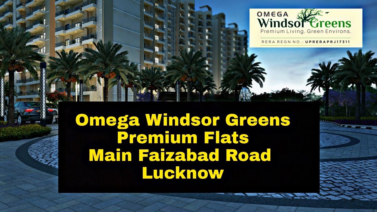Omega Windsor Greens | Omega Green Park | 2 BHK & 3BHK | Flats on Faizabad Road Lucknow