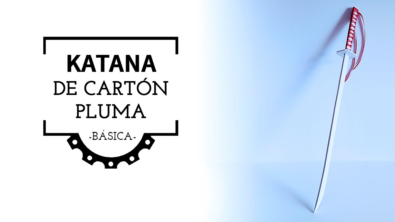 Cómo Hacer una Katana de Cartón Pluma | How to Make a Foamboard Katana
