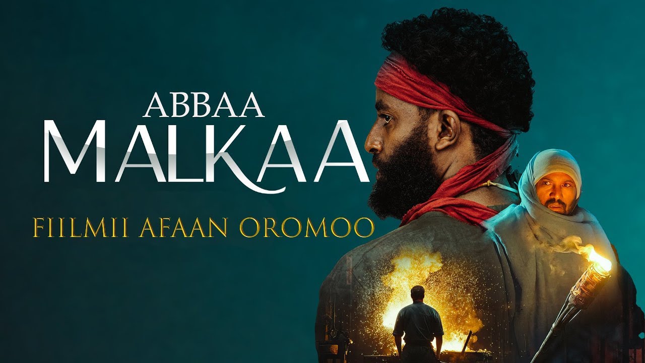 Fiilm&igrave;i Afaan Orom&ograve;o Abbaa Malkaa D&agrave;ŵwadha 2025 New oromic movie 2025 Aba kara Official