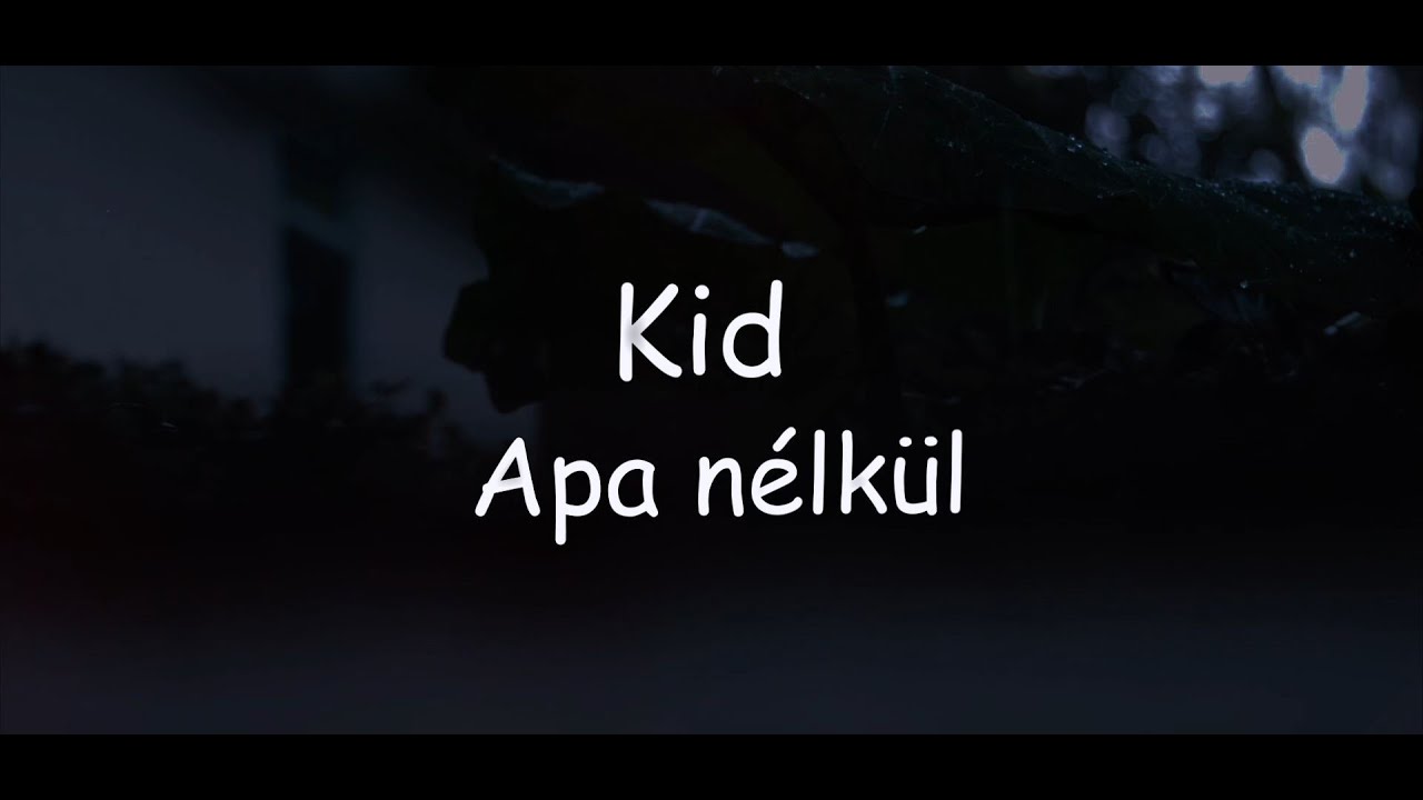 KID-APA NÉLKÜL