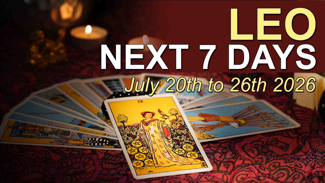 LEO Weekly Tarot &lsquo;MAKING A POWER MOVE&rsquo; July 20 to 26 2026 ✨ Intuitive Spiritual Guidance
