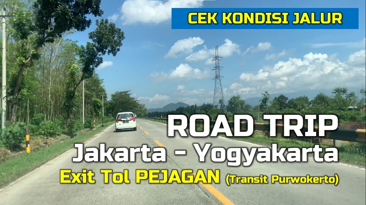 ROAD TRIP Jakarta Yogyakarta exit Tol Pejagan (Transit Purwokerto)