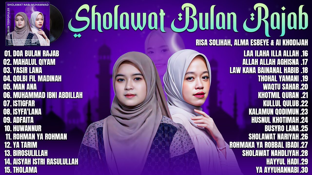 DOA BULAN RAJAB - RISA SOLIHAH, ALMA ESBEYE & AI KHODIJAH FULL ALBUM 2026 | SHOLAWAT VIRAL 2026