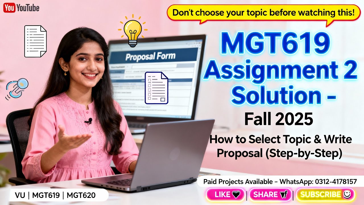 MGT619 assignment 2 solution fall 2025 | How to Select Topic & Make Proposal | VU | Mgt619 | MGT620