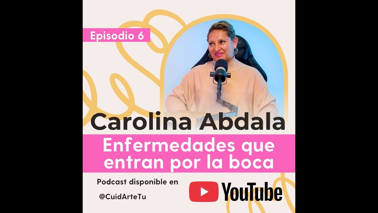 ENFERMEDADES QUE ENTRAN POR LA BOCA - Episodio 6 CuidArte