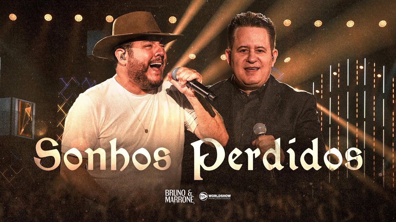 Bruno & Marrone - Sonhos Perdidos (Clipe Oficial)