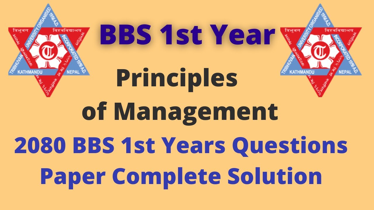 TU BBs 1st Year Principles of Management 2080 Exam Question Paper Solution | Complete Solution |